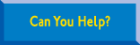 Can You Help? 