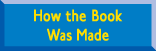 How the Book Was Made