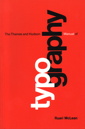 The Thames & Hudson Manual of Typography