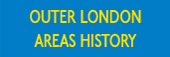 Outer London Areas History