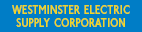 Westminster Electric Supply Corporation